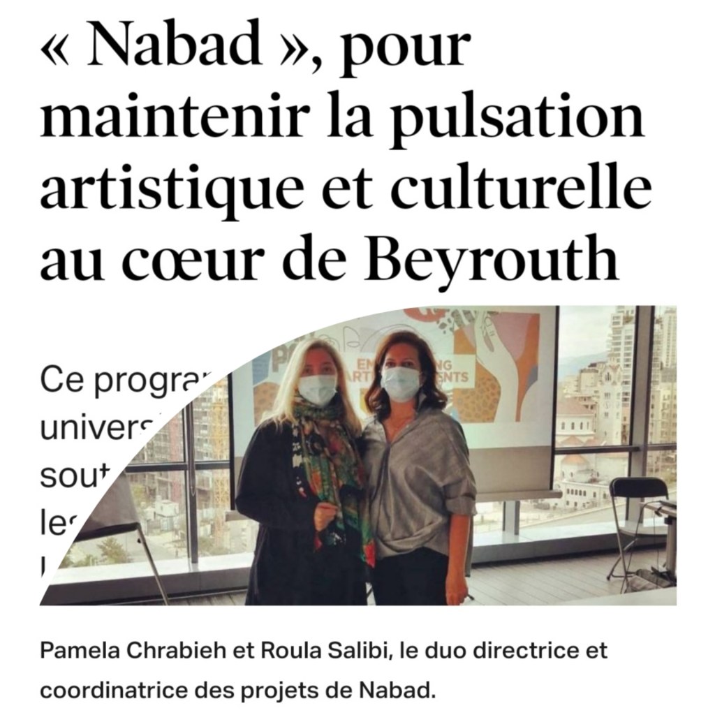 « Nabad », pour maintenir la pulsation artistique et culturelle au cœur de&nbsp;Beyrouth